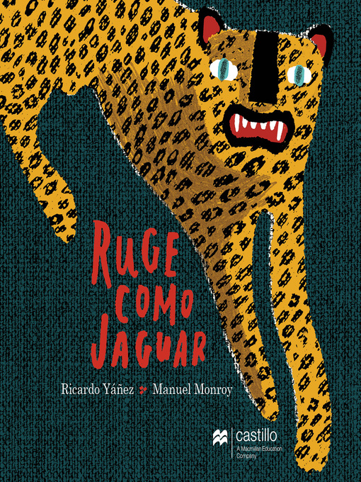 Title details for Ruge como un jaguar by Ricardo Yáñez - Available